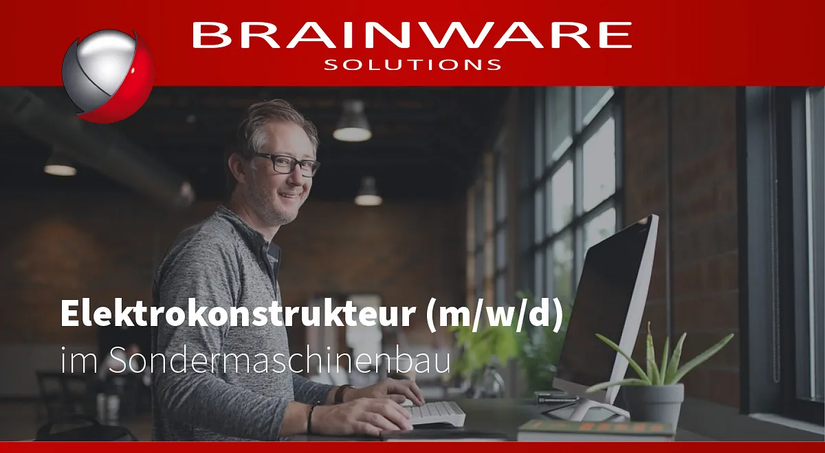 Brainware Solutions GmbH – Unsere Stellenangebote / Jobangebote in Chemnitz - Elektrokonstrukteur (m/w/d)